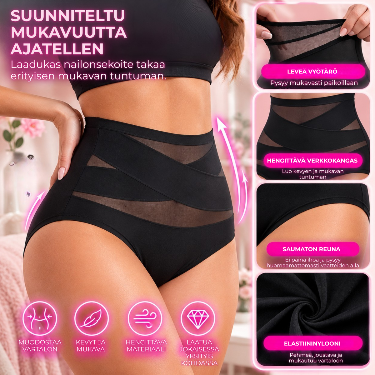 Muotoilevat Alushousut™ | Sileämpi siluetti ilman kovaa puristusta